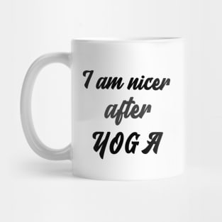 I am nicer after YOGA Mug